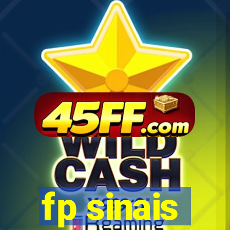 fp sinais